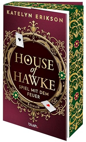 House of Hawke - Spiel mit dem Feuer: Roman - Spicy Tabu-Romance trifft auf aufregendes Casino-Setting – mit Farbschnitt in limitierter Auflage! (Gambling Hearts, Band 2)