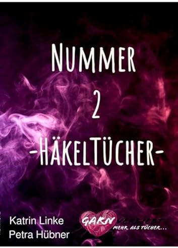 Anleitungen / Nummer 2 -Häkeltücher-