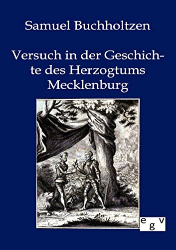 Versuch in der Geschichte des Herzogtums Mecklenburg