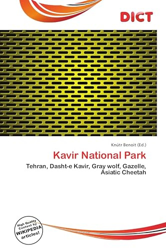 Kavir National Park: Tehran, Dasht-e Kavir, Gray wolf, Gazelle, Asiatic Cheetah