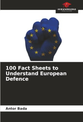 100 Fact Sheets to Understand European Defence