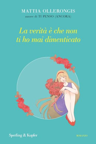 La verità è che non ti ho mai dimenticato (Parole)