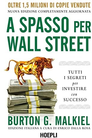 A spasso per Wall Street. Tutti i segreti per investire con successo