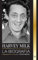 Harvey Milk: La biografía del primer político gay de Estados Unidos, su orgullo, su esperanza y su legado LGBTQ (Derechos Civiles)