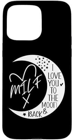 Hülle für iPhone 15 Pro Max Milf Heart Hot Mom I Love You to the Moon & Back Moms Milfs