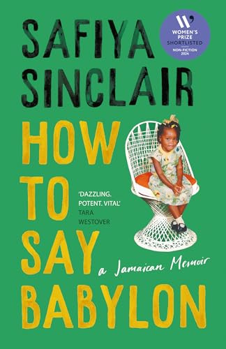 How To Say Babylon: A Jamaican Memoir