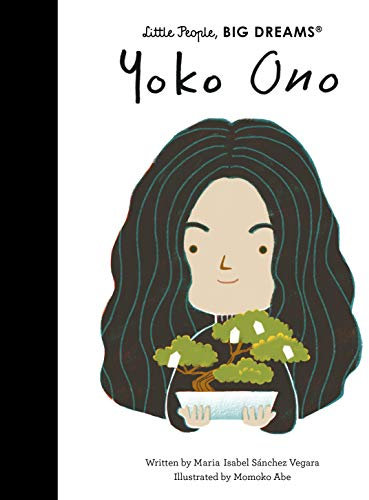 Yoko Ono (Little People, BIG DREAMS, Band 70)