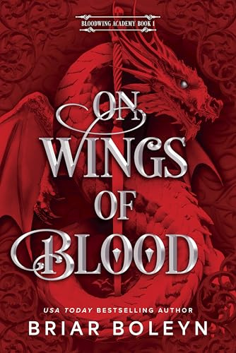 On Wings of Blood (Standard Edition): A Dark Paranormal Romance Set in a Deadly Supernatural Academy (Bloodwing Academy, 1)