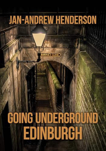 Going Underground: Edinburgh