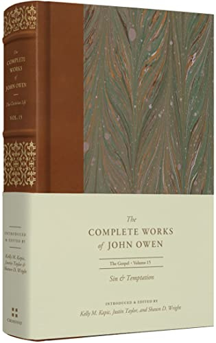 Sin and Temptation (Volume 15) (The Complete Works of John Owen)