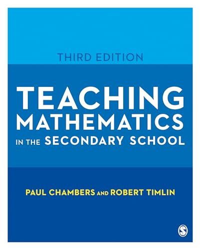 Teaching Mathematics in the Secondary School (Developing as a Reflective Secondary Teacher)