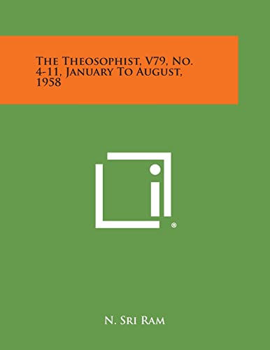 The Theosophist, V79, No. 4-11, January to August, 1958