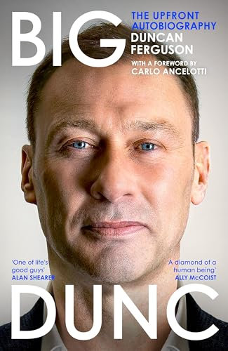 BIG DUNC: The No. 1 Sunday Times bestselling autobiography from the Scottish footballer and Everton legend