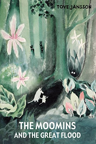 The Moomins and the Great Flood (Moomin Picture Books)