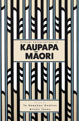 Critical Conversations in Kaupapa Māori