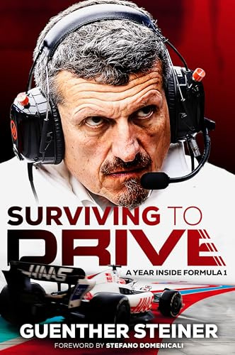 Surviving to Drive: The No.1 Sunday Times bestseller as seen on Netflix’s Drive to Survive