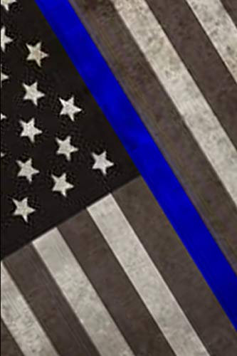 Thin Blue Line Diary: Thin Blue Line Diary, Law Enforcement Notebook, Cops Journal, Police Officers Notebook, 6 x 9 Journal Paper With 120 Pages