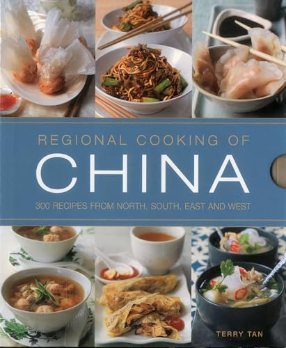Regional Cooking of China: 300 Recipes From The North, South, East And West.