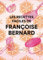 Les recettes faciles de Françoise Bernard