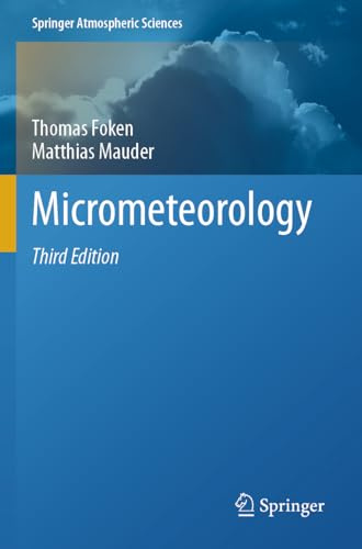Micrometeorology (Springer Atmospheric Sciences)