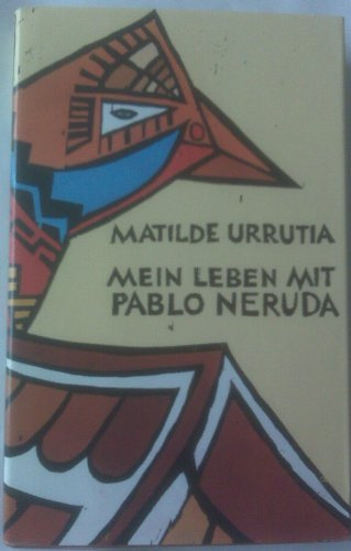 Mein Leben mit Pablo Neruda