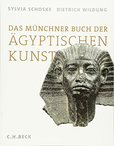 Das Münchner Buch der Ägyptischen Kunst