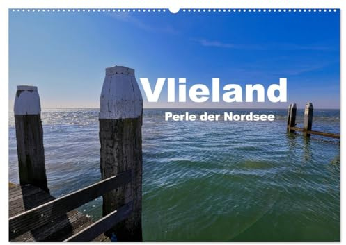 Vlieland Perle an der Nordsee (Wandkalender 2026 DIN A2 quer), CALVENDO Monatskalender: Kalender Vlieland (CALVENDO Orte)