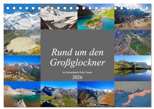 Rund um den Großglockner (Tischkalender 2026 DIN A5 quer), CALVENDO Monatskalender: Die schönsten Plätze am Großglockner (CALVENDO Natur)