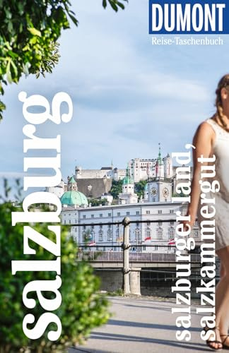 DUMONT Reise-Taschenbuch Reiseführer Salzburg, Salzburger Land, Salzkammergut: Reiseführer plus Reisekarte. Mit individuellen Autorentipps und vielen Touren.
