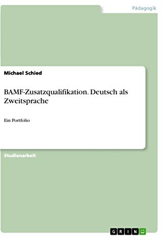 BAMF-Zusatzqualifikation. Deutsch als Zweitsprache: Ein Portfolio