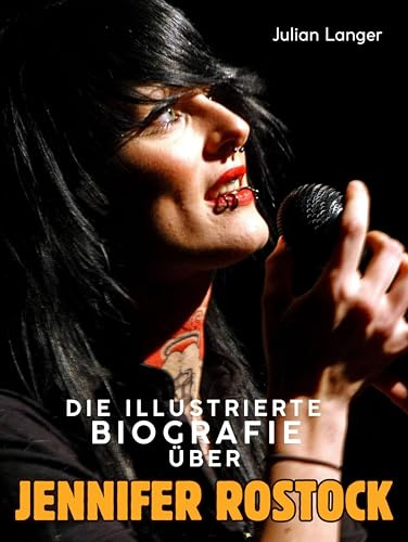 Die illustrierte Biografie über Jennifer Rostock: Komplett in Farbe