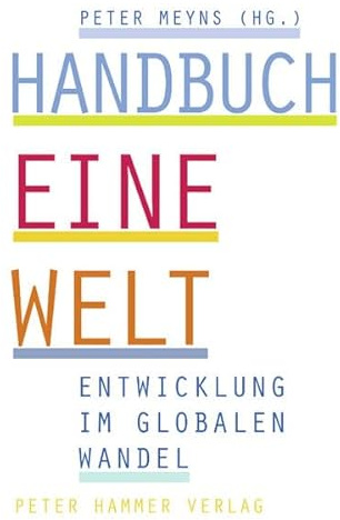 Handbuch - Eine Welt: Entwicklung im globalen Wandel