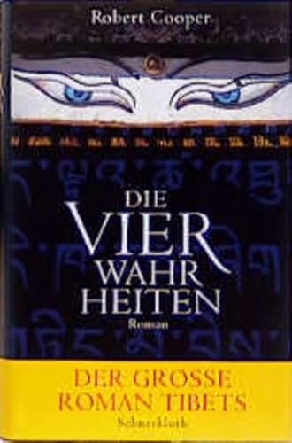 Die vier Wahrheiten: Roman
