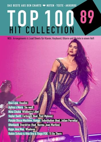 Top 100 Hit Collection 89: Das Beste aus den Charts: Houdini - Wildberry Lillet - Whatever - Substitution - Sie weiß - Overdrive - I’ll Be There - ... Keyboard / Gitarre / Ukulele. (Music Factory)