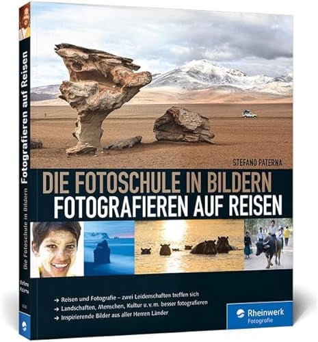Die Fotoschule in Bildern. Fotografieren auf Reisen