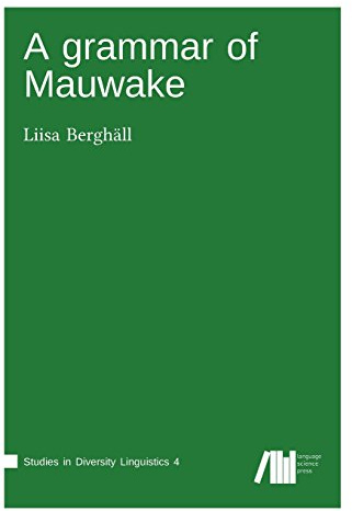 A grammar of Mauwake (Studies in Diversity Linguistics)