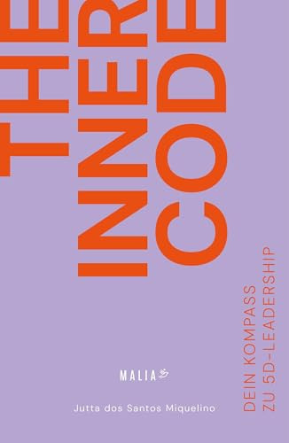 The Inner Code: Dein Kompass zu 5D-Leadership