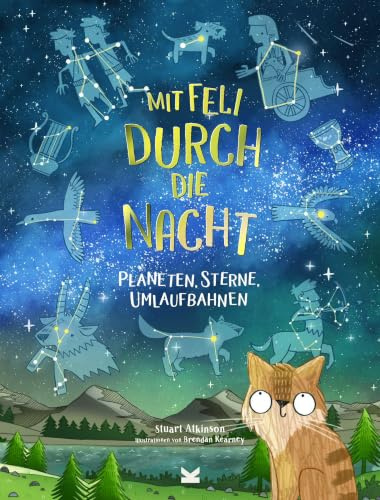 Mit Feli durch die Nacht. Planeten, Sterne, Umlaufbahnen