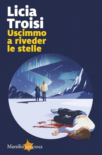 Uscimmo a riveder le stelle (Lucciole)