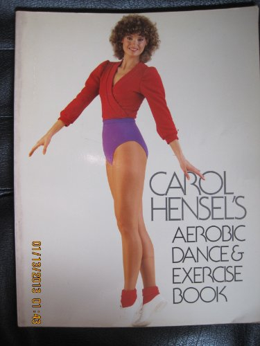 Carol Hensel's Aerobic dance & exercise book