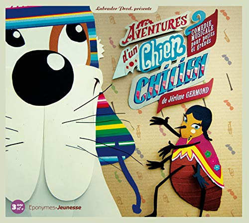 Les Aventures D'un Chien Chilien
