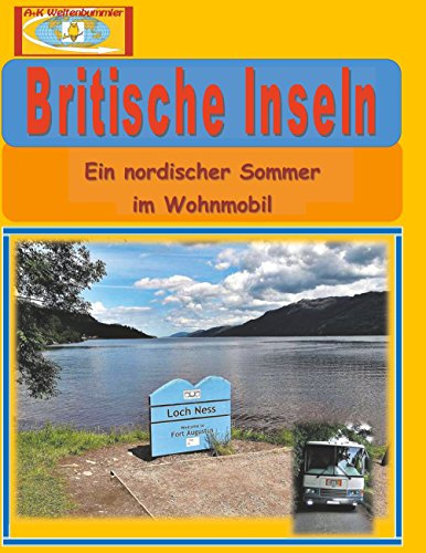 Britische Inseln: Ein nordischer Sommer im Wohnmobil