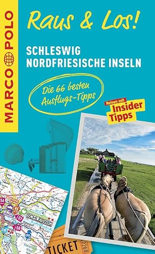 MARCO POLO Raus & Los! Schleswig, Nordfriesische Inseln: Guide und große Erlebnis-Karte in praktischer Schutzhülle