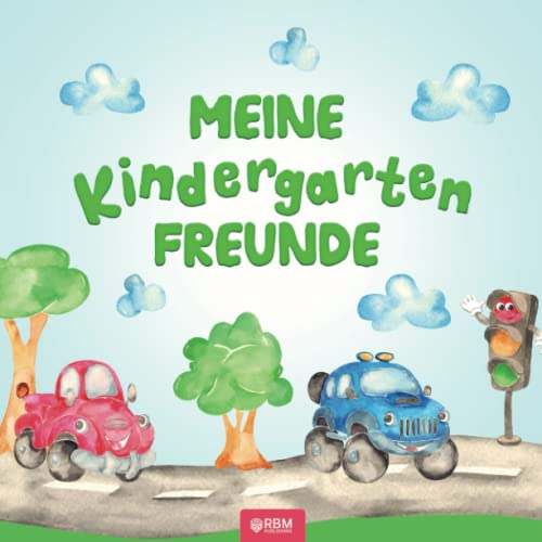 Meine Kindergarten Freunde: Mein wunderschönes Freundebuch für Jungen mit tollen Fahrzeug Motiven! Ein Album für meine ersten Freunde zum Eintragen ab 3 Jahren für Kindergarten, Kita und Grundschule