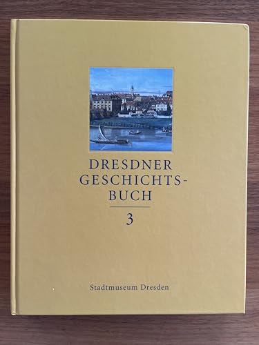 Dresdner Geschichtsbuch, 12 Bde., Bd.3