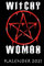 Witchy Woman Kalender 2021: Gothic Damen - Jahresplaner und Kalender für das Jahr 2021 von Januar bis Dezember mit Ferien, Feiertagen und Monatsübersicht - Organizer und Zeitplaner für 1 Jahr