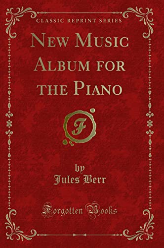 New Music Album for the Piano (Classic Reprint)