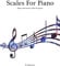 Scales For Piano: Major and minor scales for piano