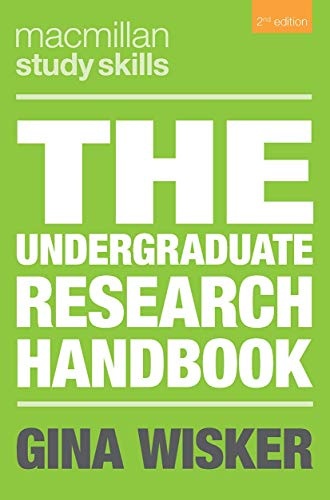 The Undergraduate Research Handbook: 122 (Macmillan Study Skills)