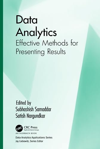 Data Analytics: Effective Methods for Presenting Results (Data Analytics Applications)